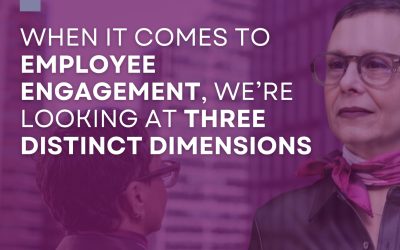 When it comes to employee engagement, we’re not dealing with one monolithic concept